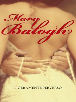 cover image of Ligeramente perverso (Bedwyn 2)